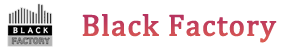 Black Factory
